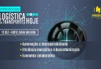 Conferências LOGÍSTICA & TRANSPORTES HOJE são já na próxima semana